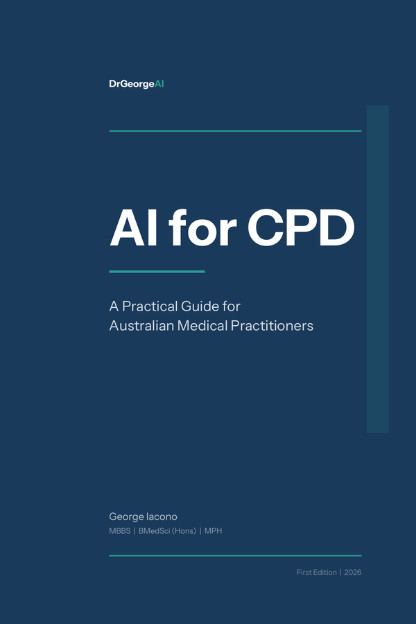 AI for CPD: A Practical Guide for Australian Medical Practitioners, by George Iacono